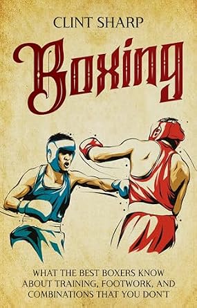 خرید و دانلود نسخه کامل کتاب زبان اصلی Boxing: What the Best Boxers Know about Training, Footwork, and Combinations That You Don’t (Mix Martial Arts) | دانلود کتاب خارجی_6ac13c506ec15.jpeg خرید و دانلود نسخه کامل کتاب زبان اصلی Boxing: What the Best Boxers Know about Training, Footwork, and Combinations That You Don’t (Mix Martial Arts) | دانلود کتاب خارجی