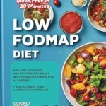 خرید و دانلود نسخه کامل کتاب زبان اصلی Bloat Free in 30 Minutes LOW FODMAP DIET for Beginners: For Fast, Delicious, and Gut-Friendly Meals with considerations for ALLERGIES + a 30 Day Meal Plan & Weekly Shopping List COLORED EDITION | دانلود کتاب خارجی