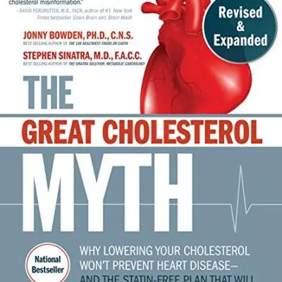 خرید و دانلود نسخه کامل کتاب زبان اصلی The Great Cholesterol Myth, Revised and Expanded: Why Lowering Your Cholesterol Won’t Prevent Heart Disease–and the Statin-Free Plan that Will Kindle Edition | دانلود کتاب خارجی