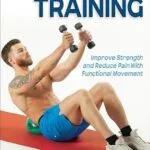 خرید و دانلود نسخه کامل کتاب زبان اصلی Vital Core Training: Improve Strength and Reduce Pain With Functional Movement | دانلود کتاب خارجی