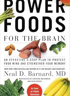 خرید و دانلود نسخه کامل کتاب زبان اصلی Power Foods for the Brain: An Effective 3-Step Plan to Protect Your Mind and Strengthen Your Memory | دانلود کتاب خارجی